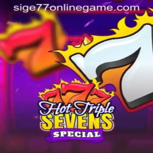 Exploring the Thrills of HotTripleSevensSpecial and the Innovation of Sige77 Login App
