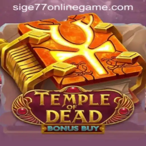 Unveiling the Thrills of Temple of Dead Bonus Buy and Sige77 Login App
